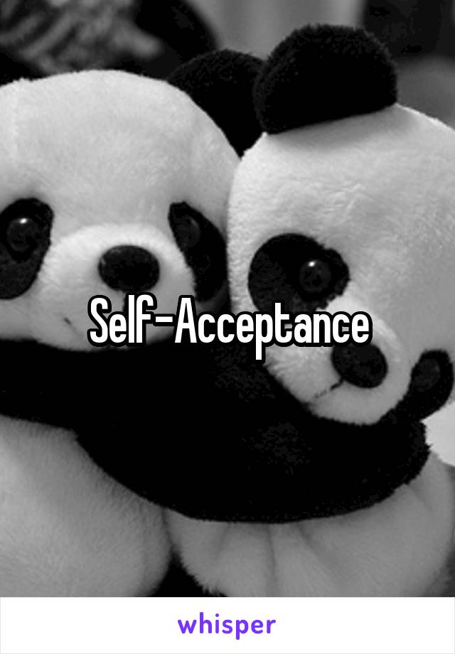 Self-Acceptance