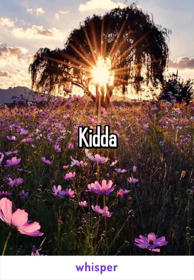 Kidda