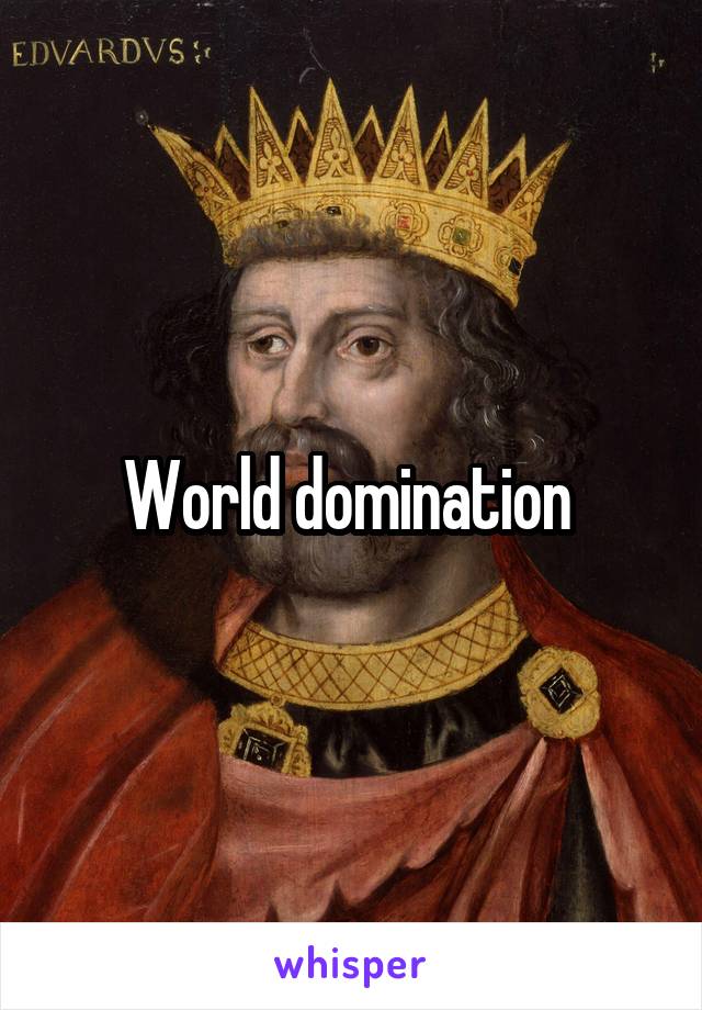 World domination 