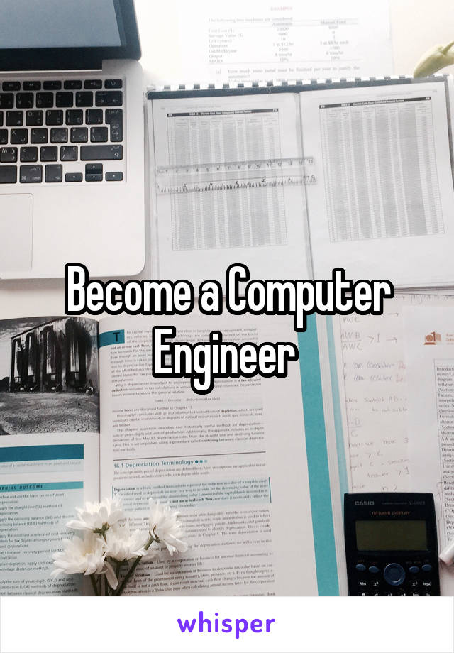 Become a Computer Engineer 