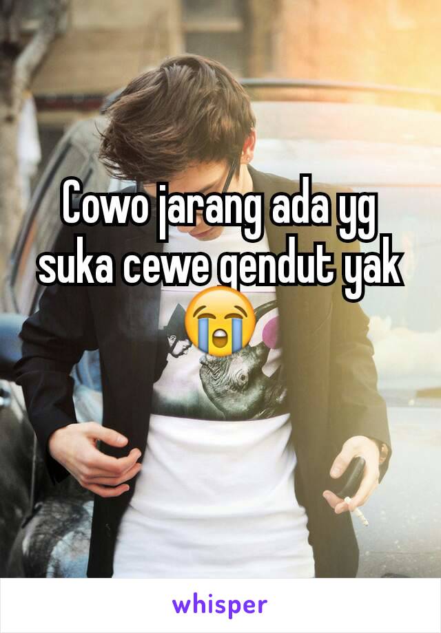 Cowo jarang ada yg  suka cewe gendut yak 😭