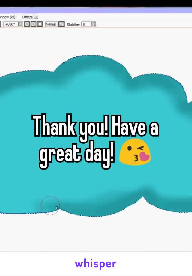 Thank you! Have a great day! 😘