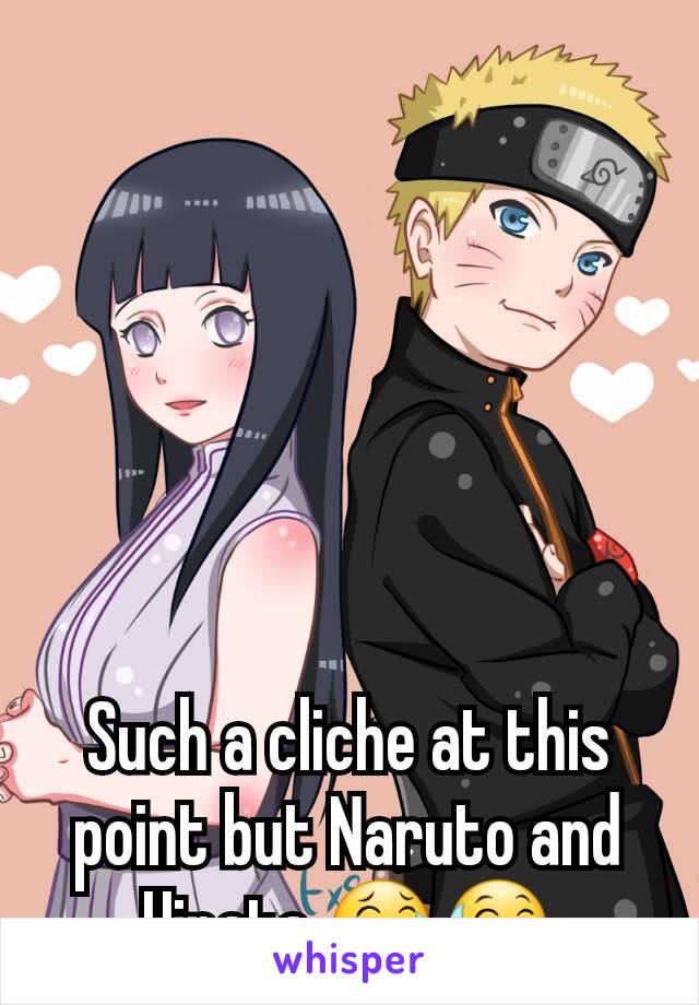 Such a cliche at this point but Naruto and Hinata 😂😅