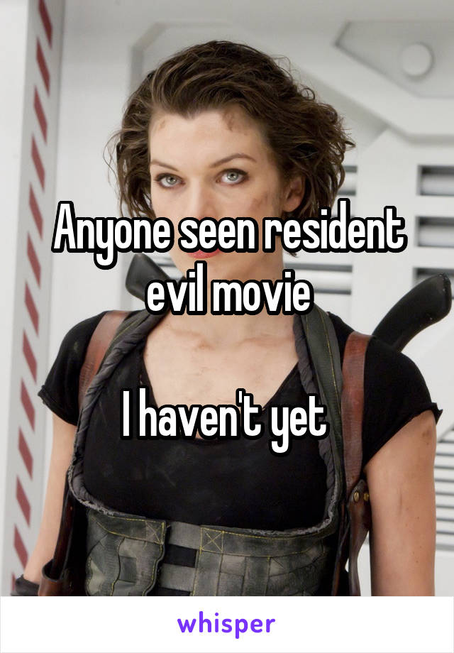 Anyone seen resident evil movie

I haven't yet 