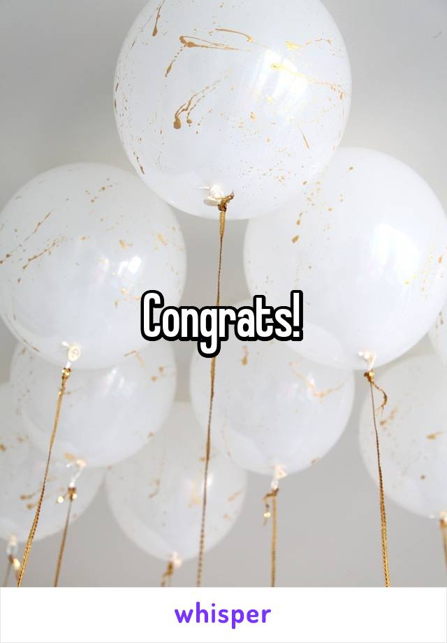 Congrats! 