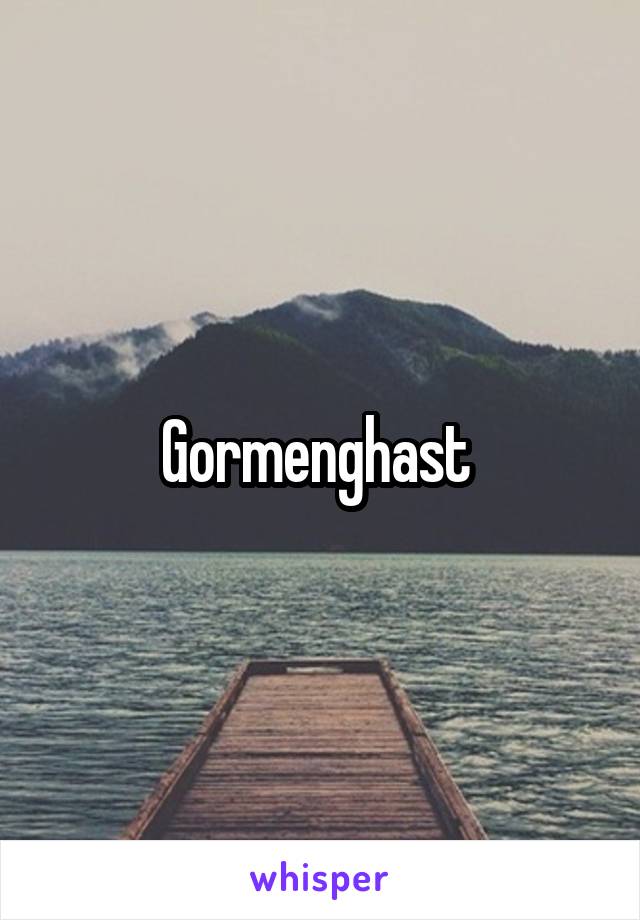 Gormenghast 