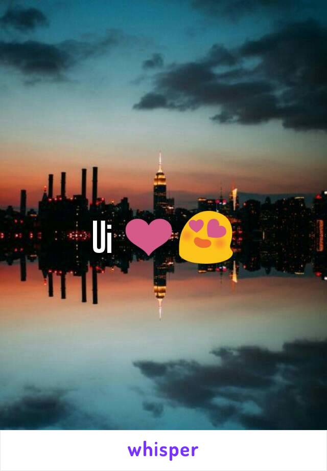 Ui ❤😍