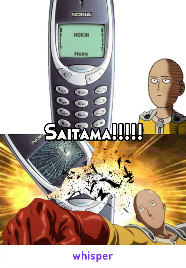 Saitama!!!!!