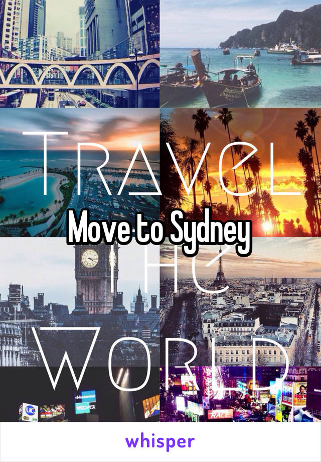 Move to Sydney 