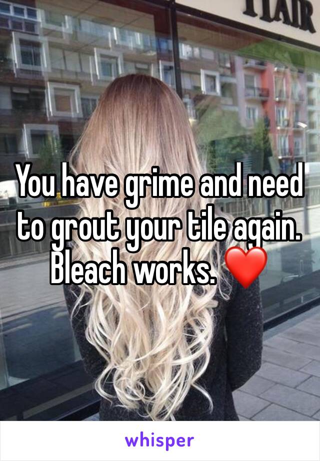 You have grime and need to grout your tile again. Bleach works. ❤️