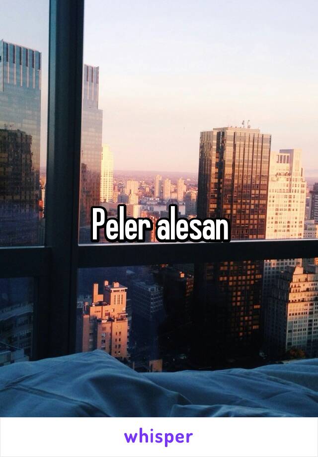 Peler alesan