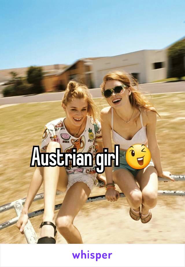 Austrian girl 😉