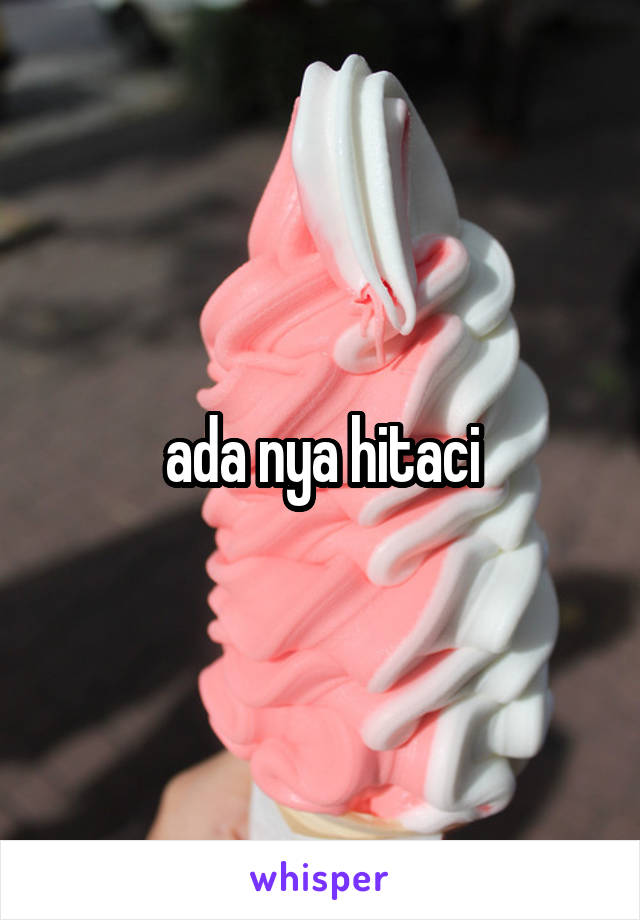 ada nya hitaci