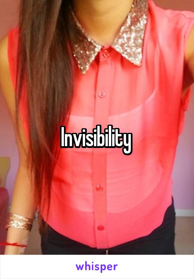 Invisibility 