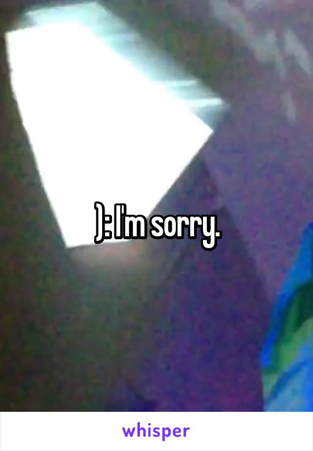 ): I'm sorry.