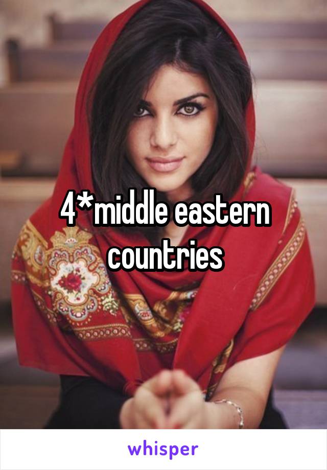 4*middle eastern countries