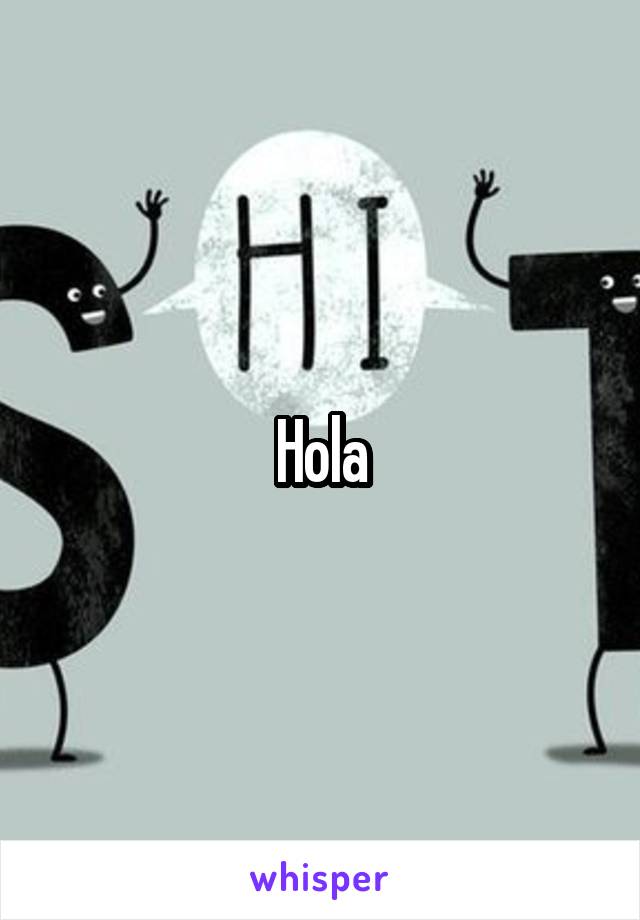 Hola