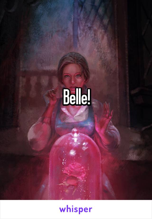 Belle!
