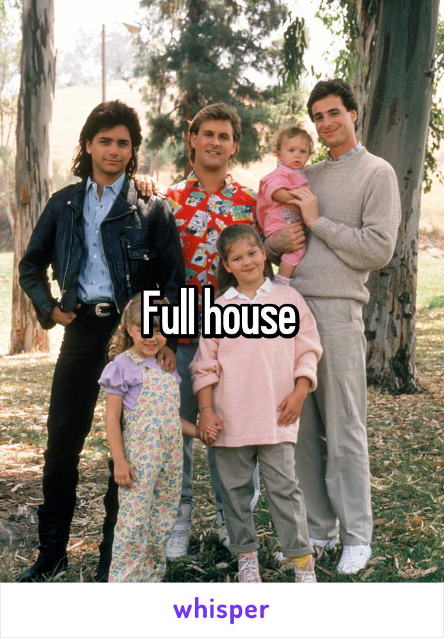 Full house 