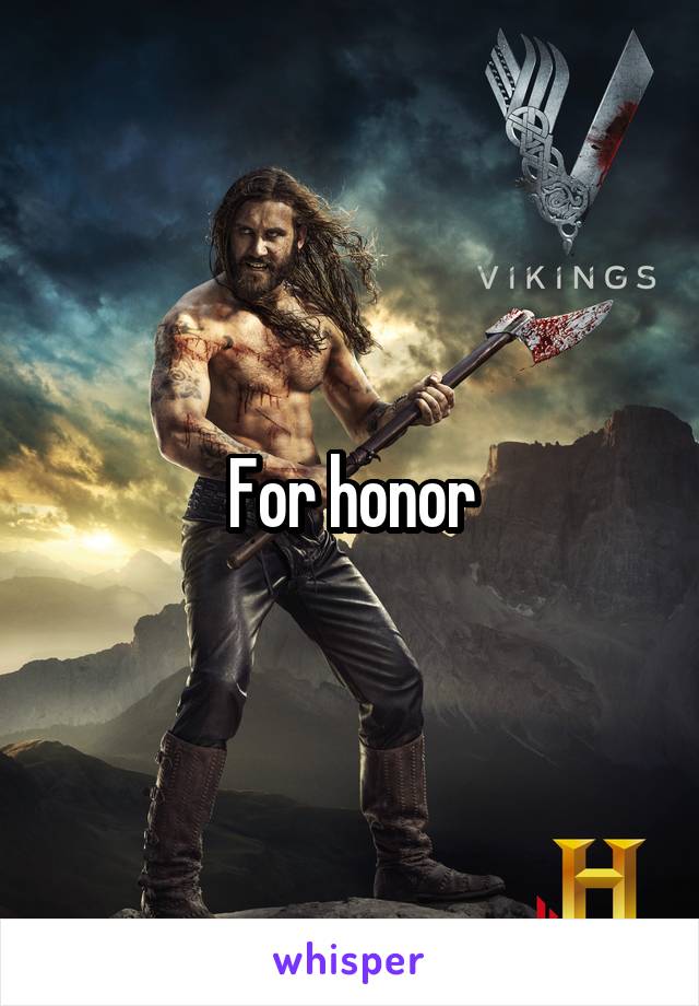 For honor