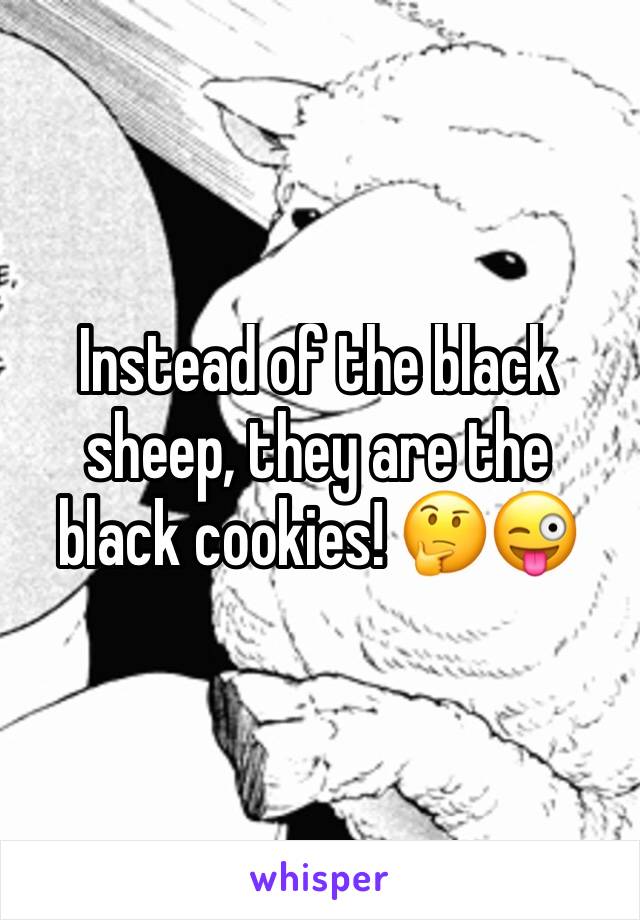 Instead of the black sheep, they are the black cookies! 🤔😜