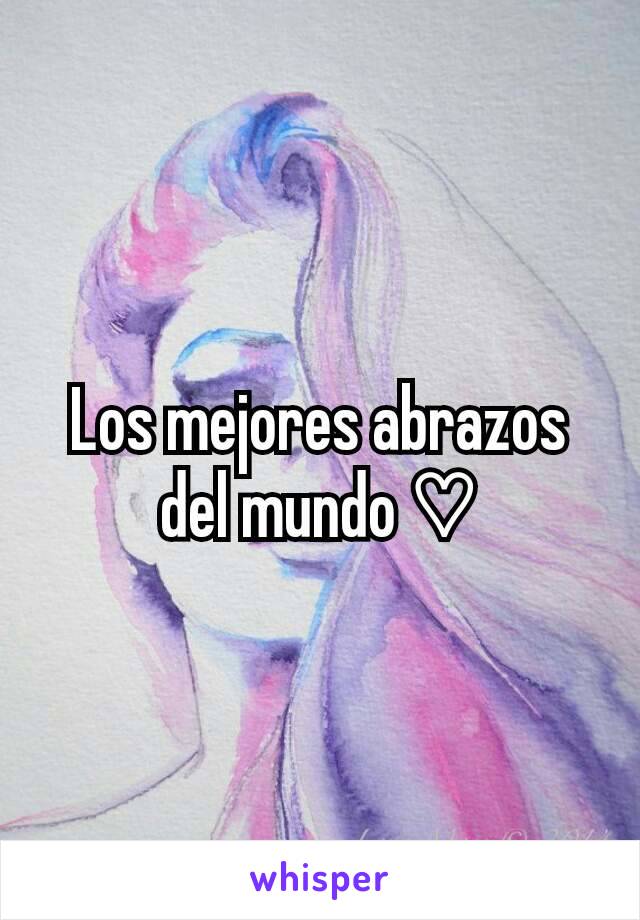 Los mejores abrazos del mundo ♡