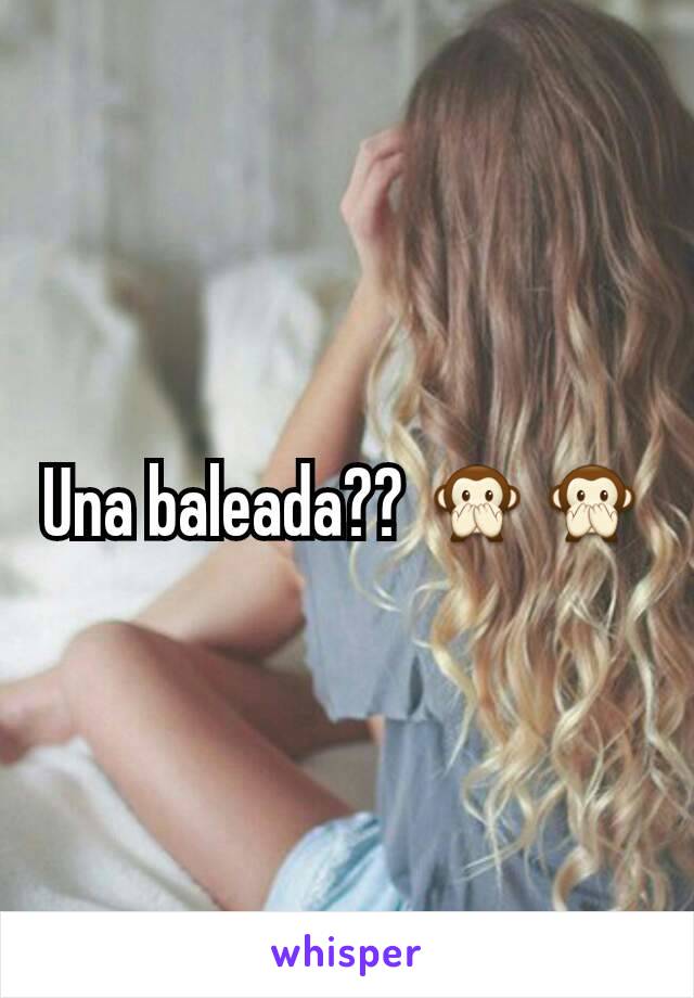 Una baleada?? 🙊🙊