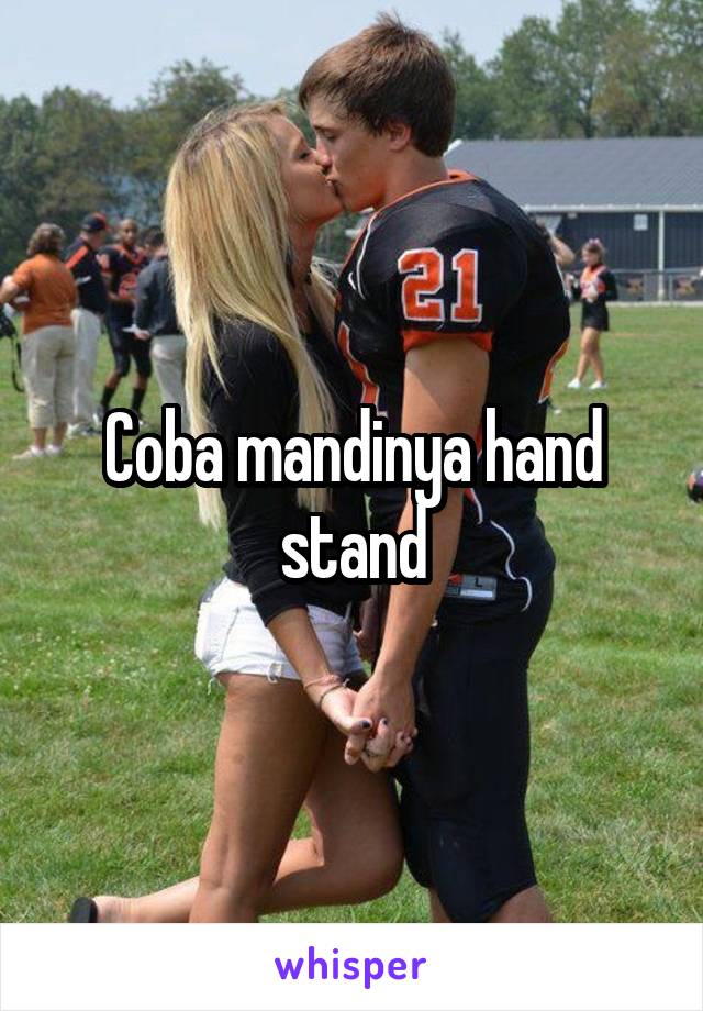 Coba mandinya hand stand