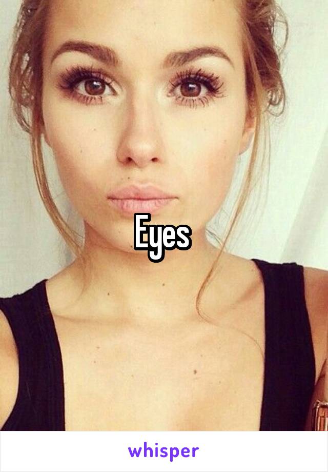 Eyes 