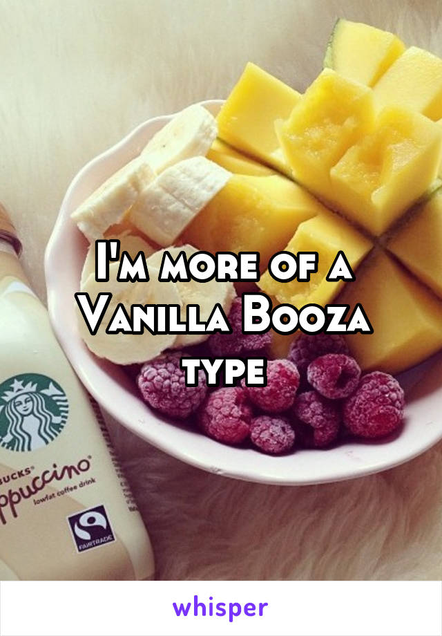 I'm more of a Vanilla Booza type