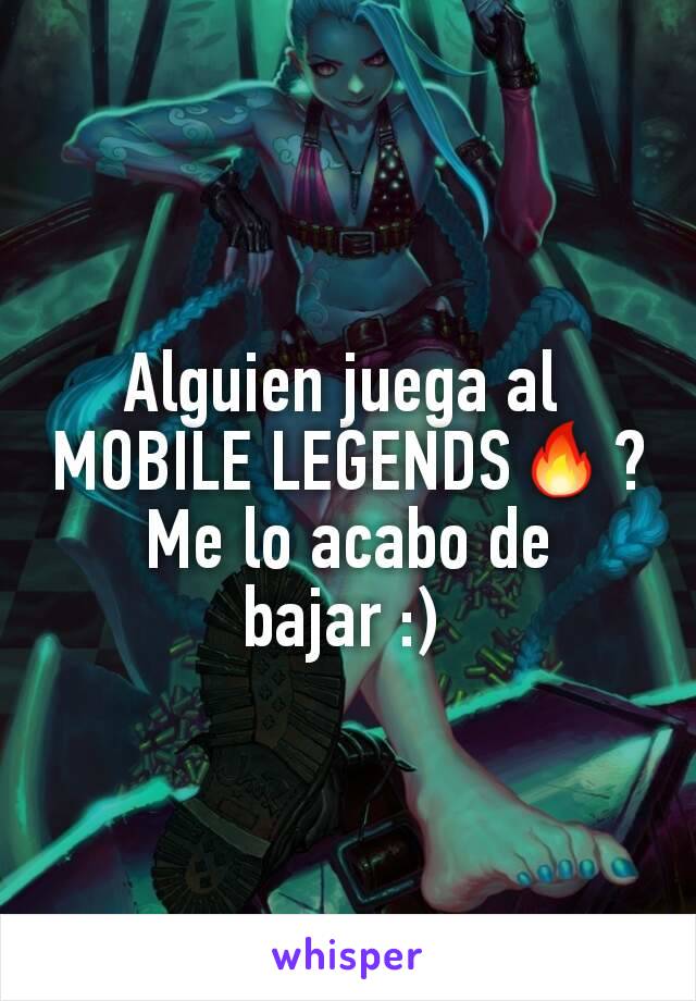 Alguien juega al 
MOBILE LEGENDS🔥?
Me lo acabo de bajar :) 