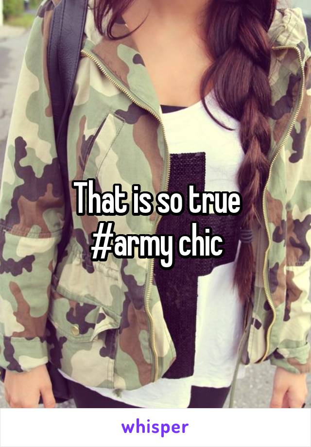 That is so true
#army chic