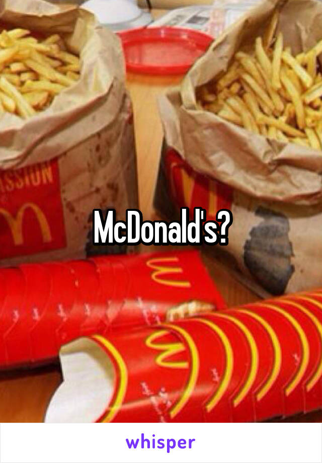 McDonald's?