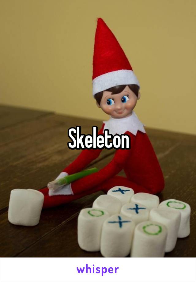 Skeleton