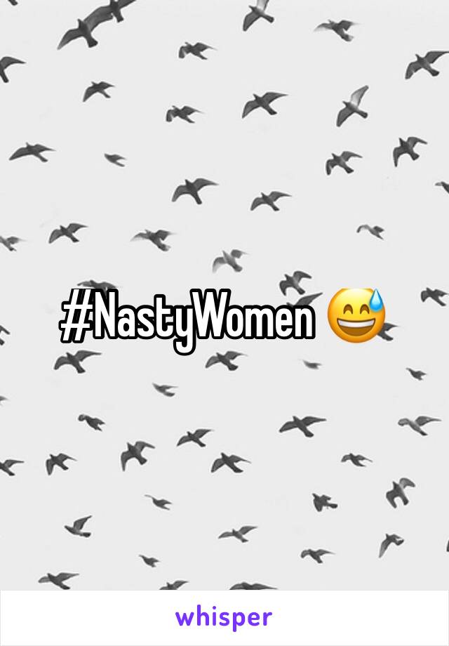 #NastyWomen 😅