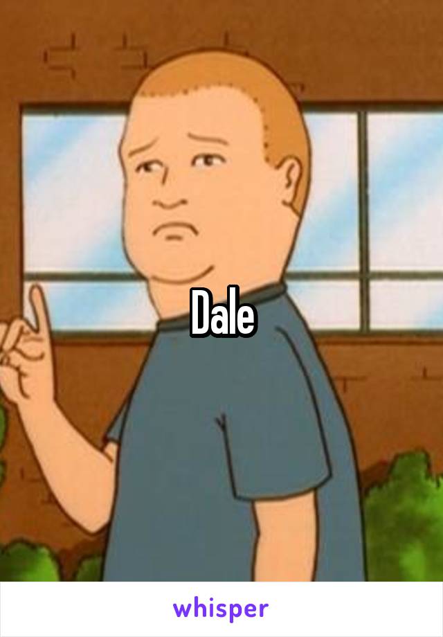 Dale