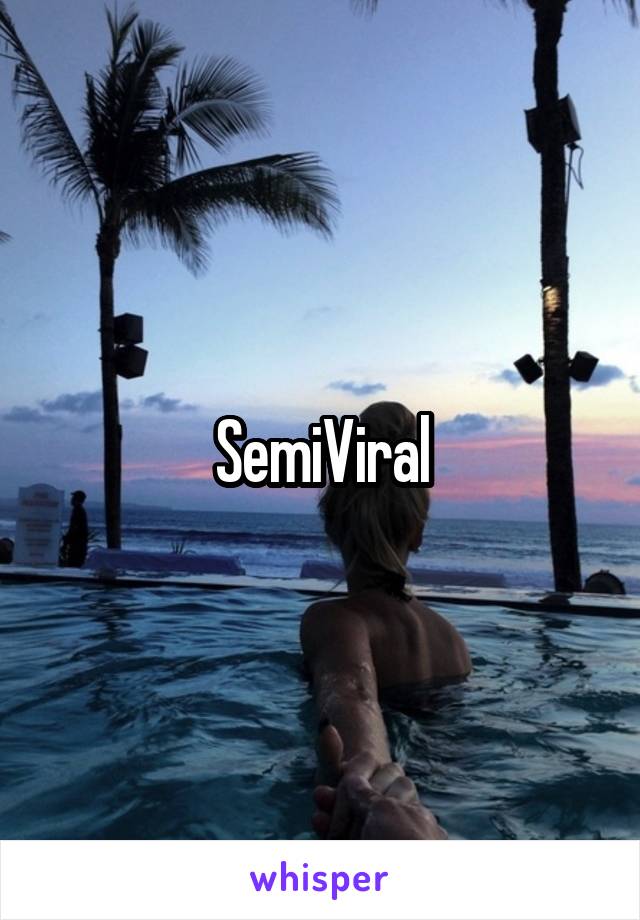 SemiViral