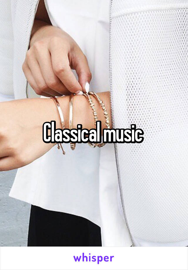 Classical music 