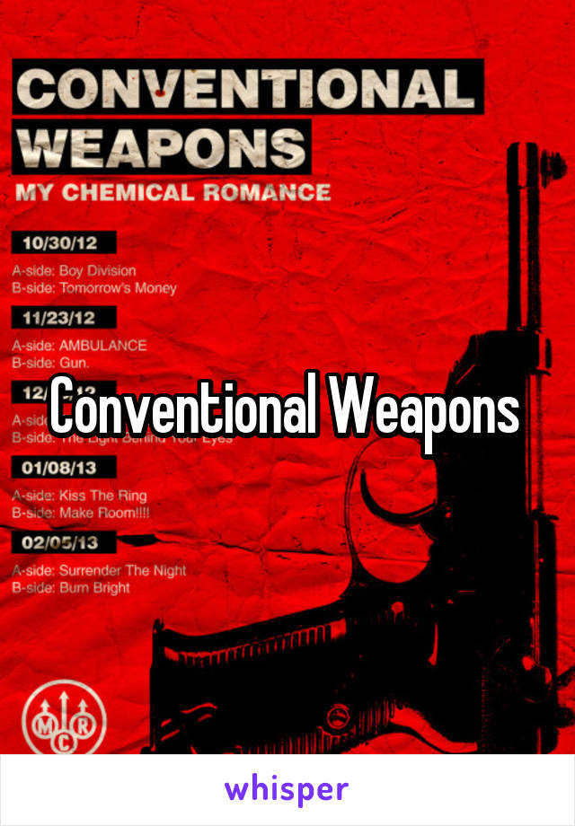 Conventional Weapons 