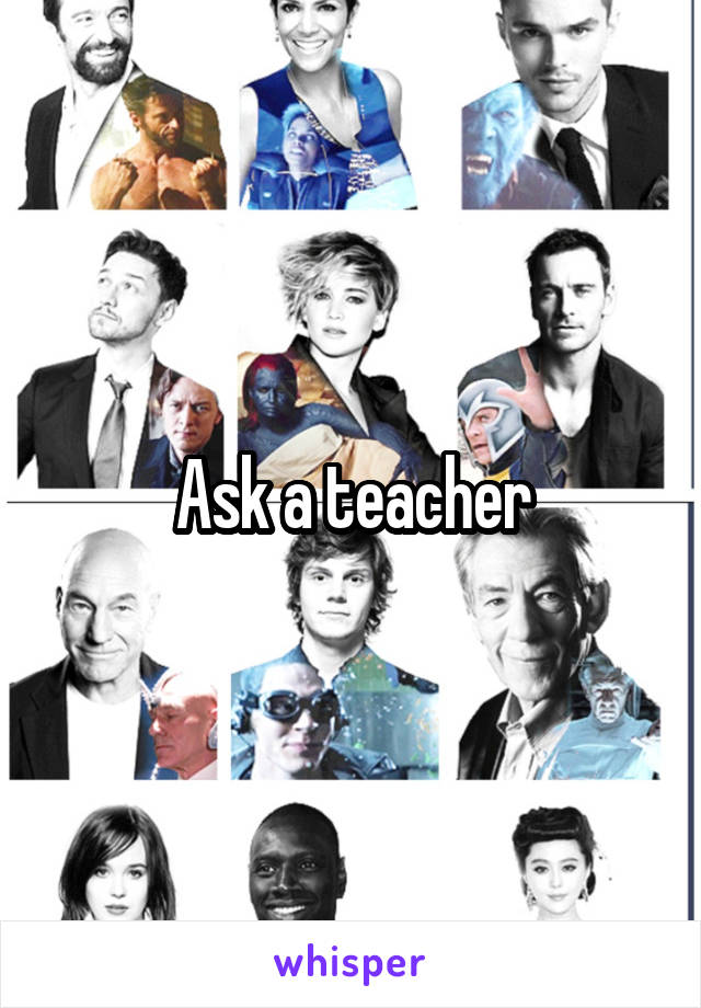 Ask a teacher