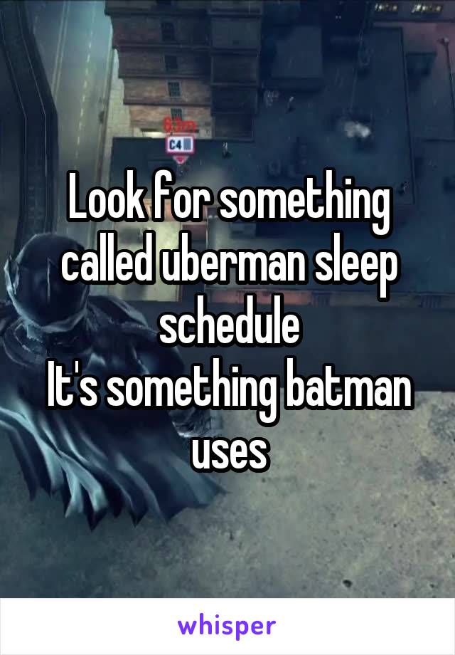 Look for something called uberman sleep schedule
It's something batman uses