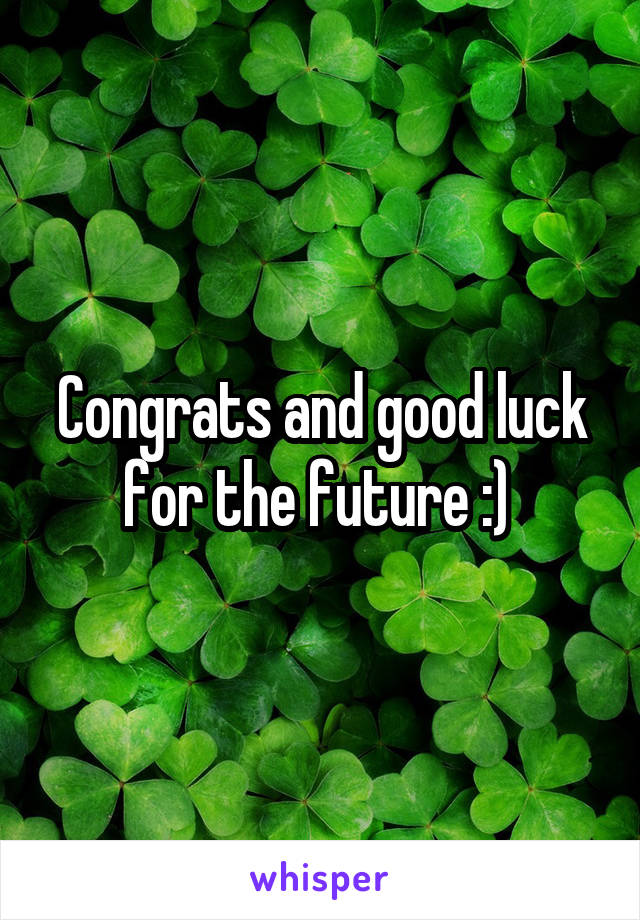 Congrats and good luck for the future :) 
