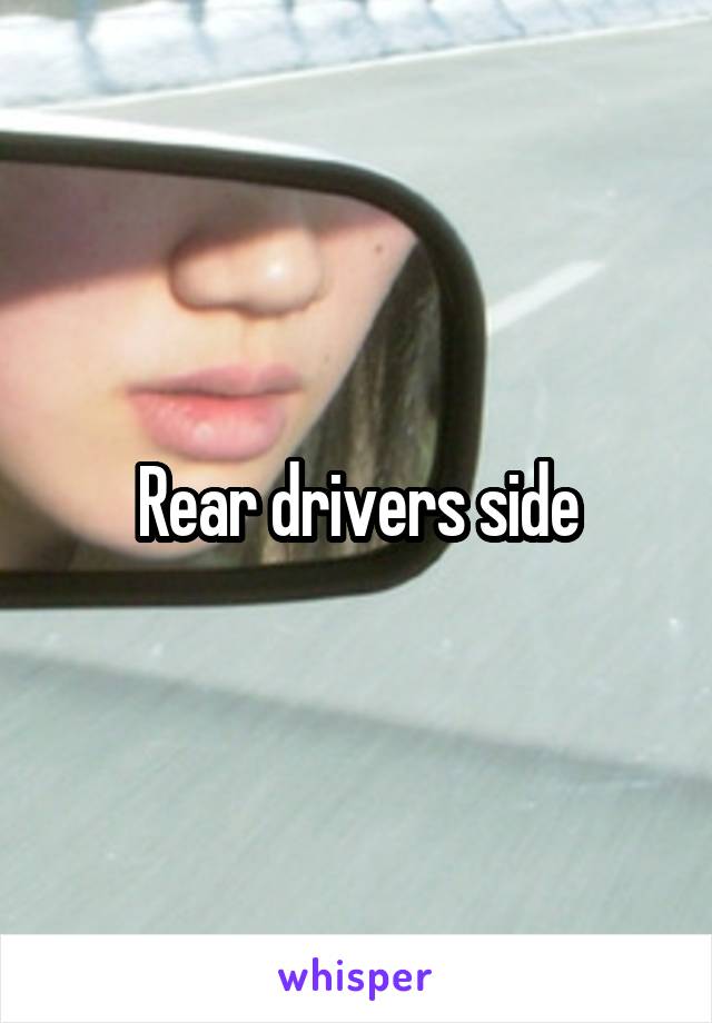 Rear drivers side