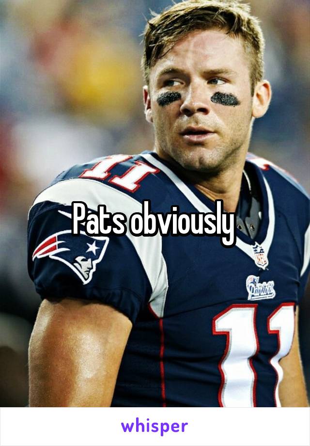 Pats obviously 