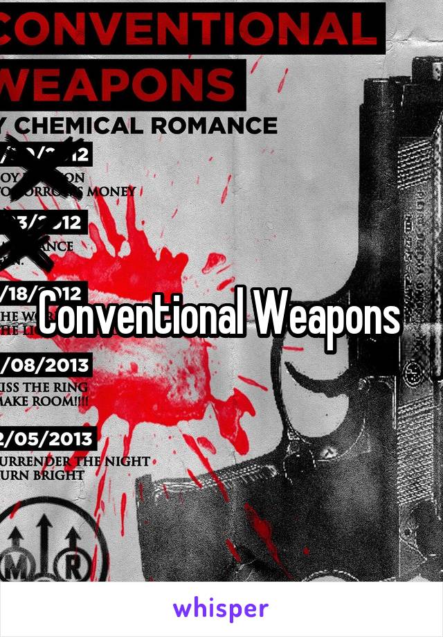 Conventional Weapons 