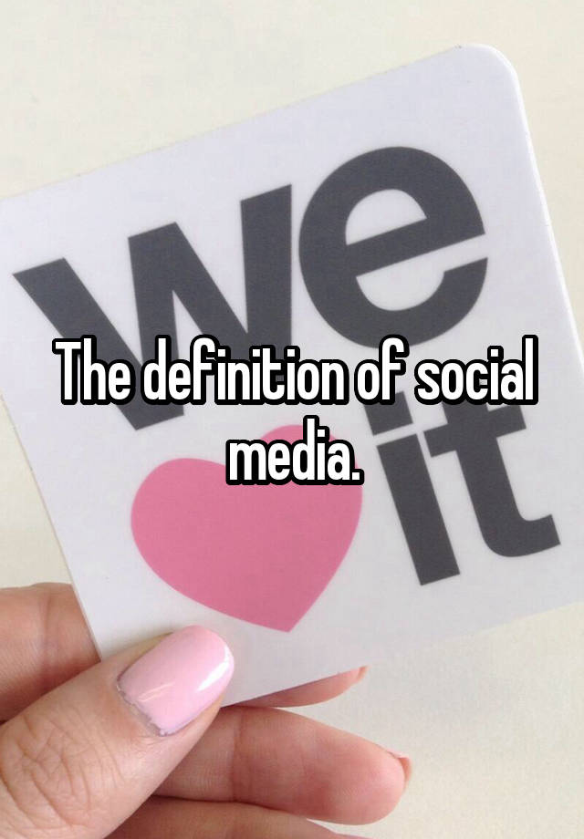 What Is The Full Meaning Of Social Media