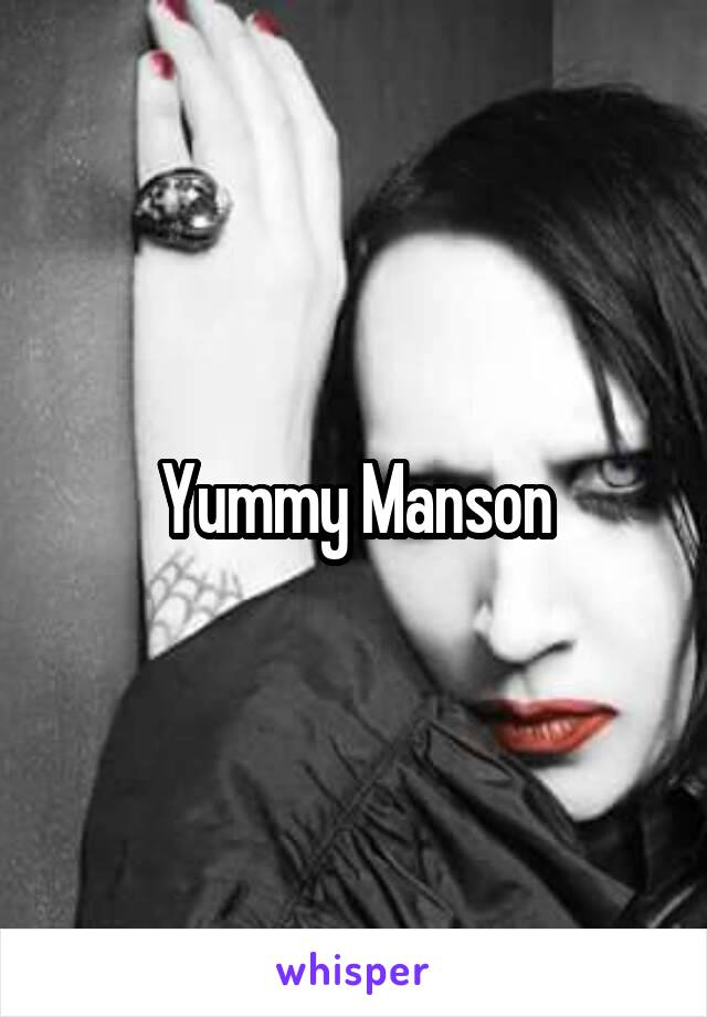 Yummy Manson