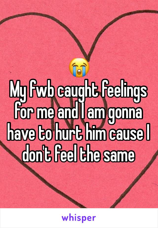 😭
My fwb caught feelings for me and I am gonna have to hurt him cause I don't feel the same