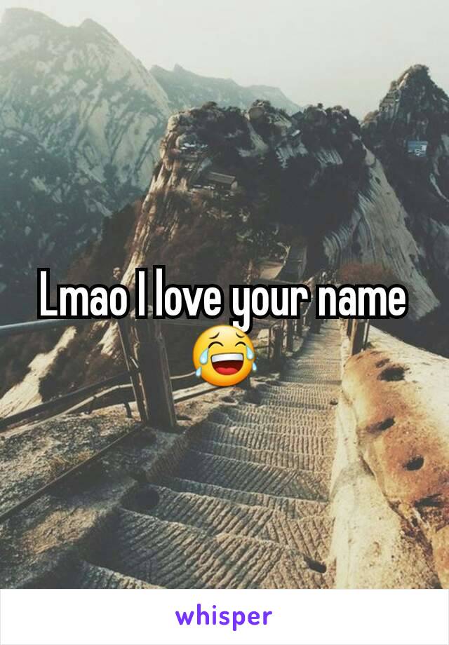 Lmao I love your name 😂