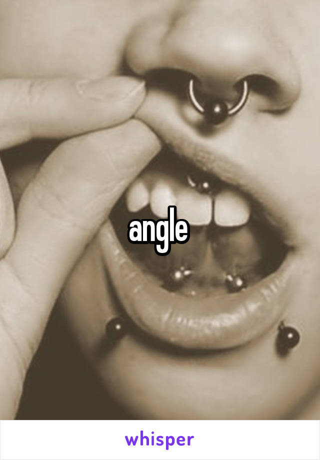 angle 